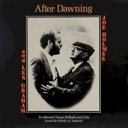 After Dawning: Traditional Songs, Ballads and Lilts from the North of Ireland