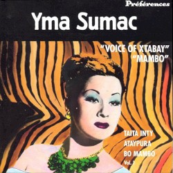 Yma Sumac, Vol. 1