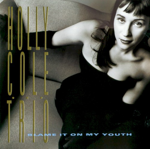 Blame It on My Youth