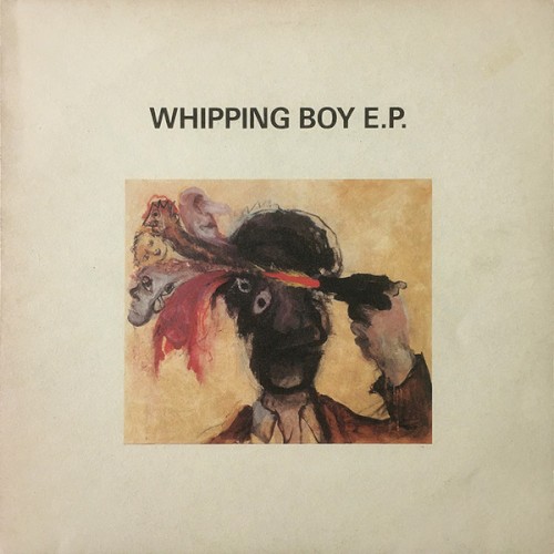 Whipping Boy E.P.