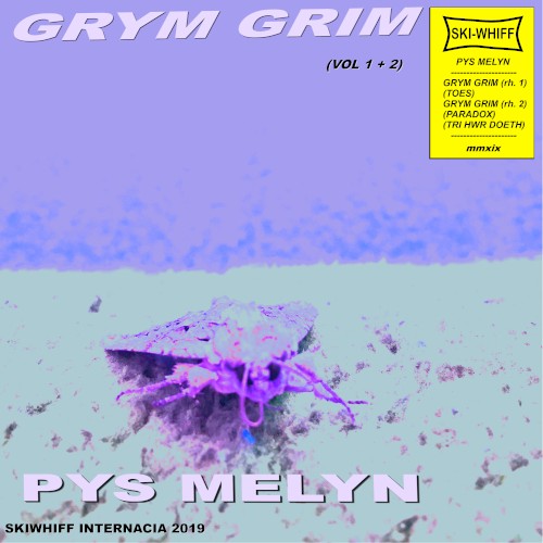 Grym Grim ( Rhan I + II )