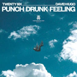 Punch Drunk Feeling