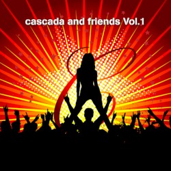 Cascada and Friends, Volume 1