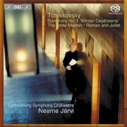 Symphony no. 1 "Winter Daydreams" / The Snow Maiden / Romeo and Juliet