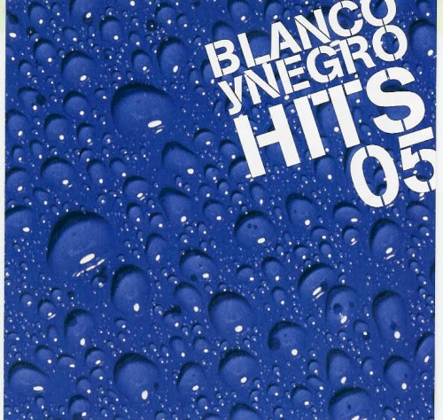 Blanco y Negro Hits 05