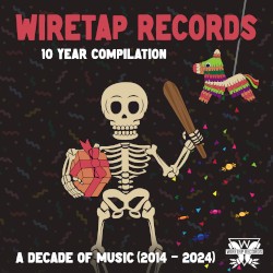 10 Year Compilation: A Decade of Music (The Complete Wiretap Story)