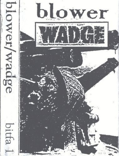 Blower / Wadge