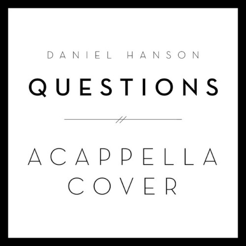 Questions (Acappella Cover)