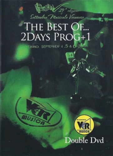 The Best of… 2Days Prog+1 Veruno, September 4, 5 & 6 2015