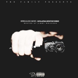 Gangsta’s Move in Silence