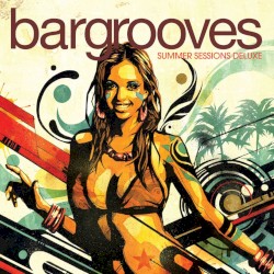 Bargrooves: Summer Sessions Deluxe