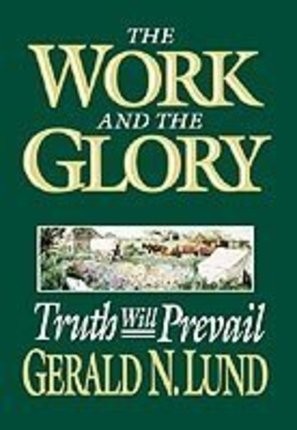 The Work and the Glory: Truth Will Prevail
