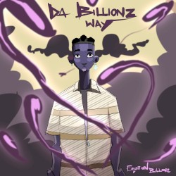 Da Billionz Way