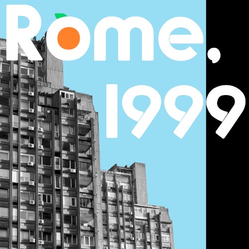 Rome, 1999