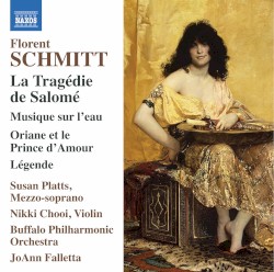La Tragédie de Salomé / Musique sur l’eau / Oriane et le Prince d’Amour / Légende