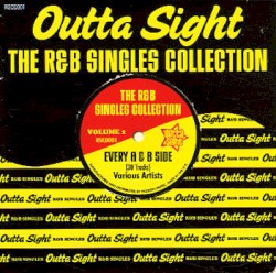 Outta Sight:The R&B Singles Collection, Volume 1