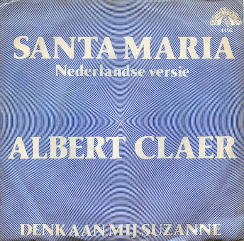 Santa Maria / Denk aan mij Suzanne
