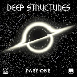 Deep Structures, Part One