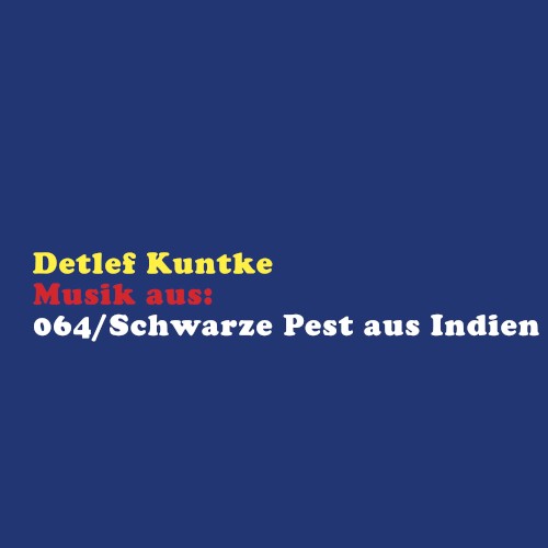 Musik aus: 064/Schwarze Pest aus Indien
