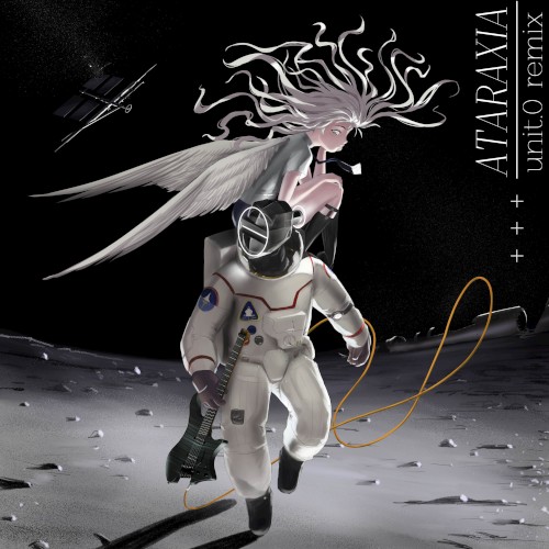 Ataraxia (unit.0 remix)