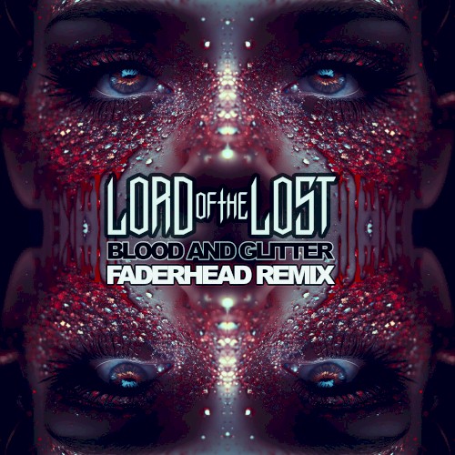 Blood & Glitter (Faderhead remix)
