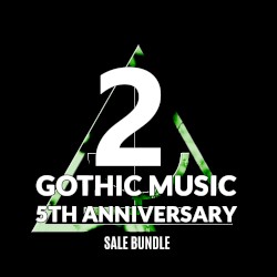 Gothic Music 5th Anniversary Sale Bundle 2