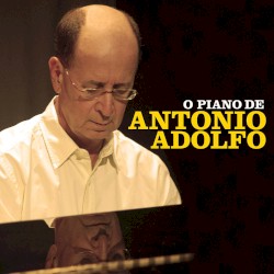 O Piano de Antonio Adolfo