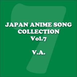 Japan Animesong Collection, Vol. 7 (Anison - Japan)