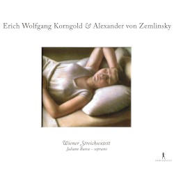 Erich Wolfgang Korngold & Alexander von Zemlinsky
