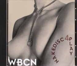 WBCN Nakedisc4play