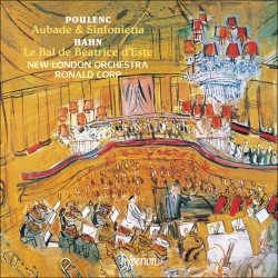 Poulenc: Aubade / Sinfonietta / Hahn: Le Bal de Béatrice d'Este