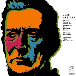 José Artigas (Aurora, Lucha y Ocaso del Protector de los Pueblos Libres)