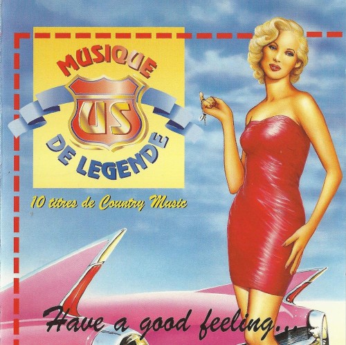 Musique US de Légende: 10 Titres de Musique Country - Have a Good Feeling