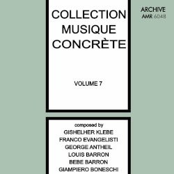 Collection Musique Concrète, Volume 7