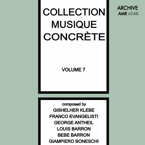 Collection Musique Concrète, Volume 7