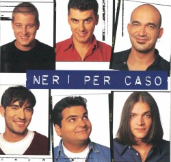 Neri per caso