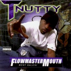 FlowmasterMouth : West Walkin'