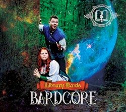Bardcore