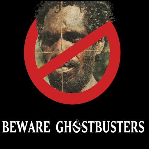 Beware Ghostbusters