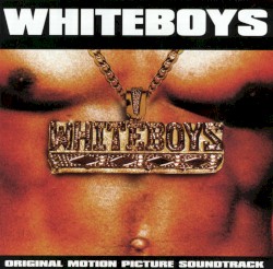 Whiteboys: Original Motion Picture Soundtrack