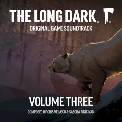 Music for The Long Dark: Volume 3