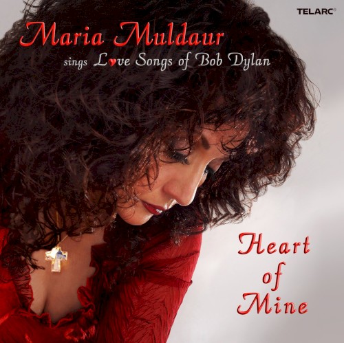 Heart of Mine: Love Songs of Bob Dylan