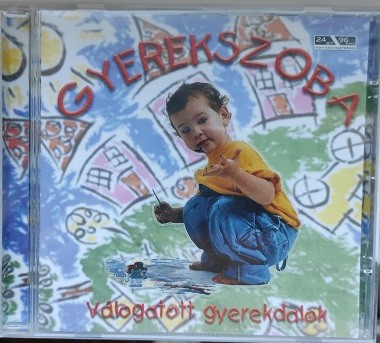 Gyerekszoba - Válogatott Gyerekdalok