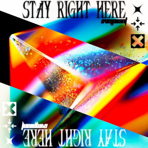 Stay Right Here