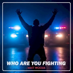 Who Are You Fighting