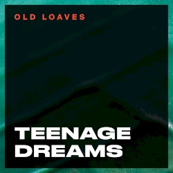Teenage Dreams