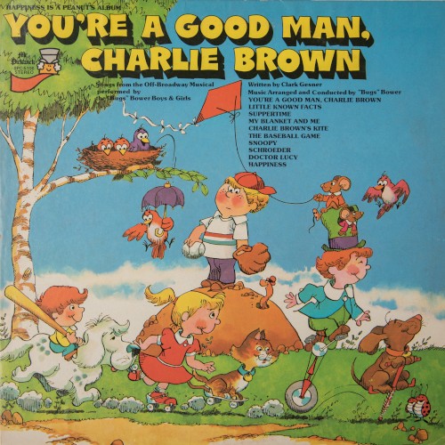 Happiness Is a Peanuts Album: You're a Good Man, Charlie Brown