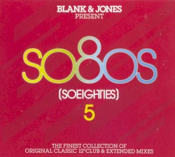 Blank & Jones Present So80s (SoEighties) 5
