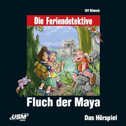 Die Feriendetektive: Fluch der Maya