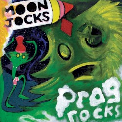 Moon Jocks 'n' Prog Rocks